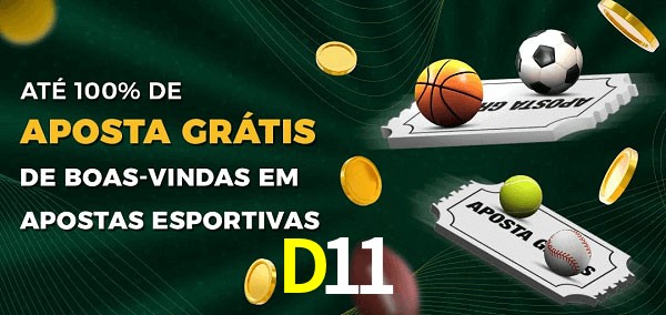 D11bet Ate 100% de Aposta Gratis